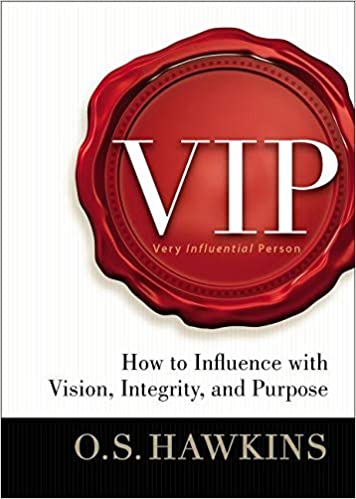 VIP - How to Influence with Vision, Integrity, and Purpose